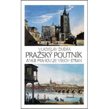 Pražský poutník aneb Prahou ze všech stran