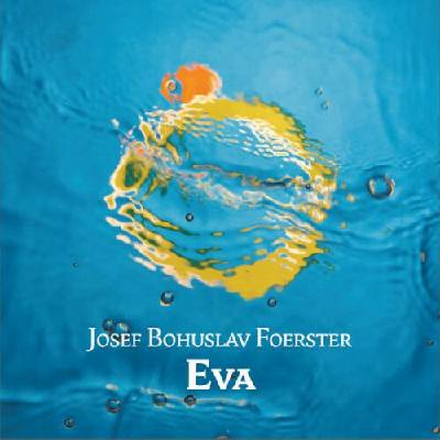 Josef Bohuslav Foerster - Eva CD
