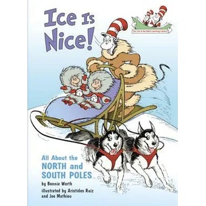 Ice Is Nice! | Bonnie Worth, Aristides Ruiz, Joe Mathieu (ISBN: 9780375828850)