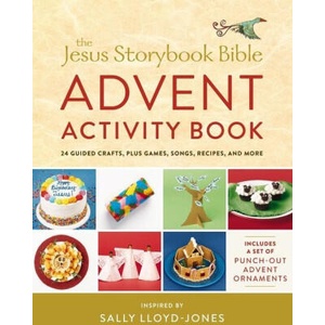 The Jesus Storybook Bible Advent Activity Book: 24 Guided Crafts, Plus Games, Songs, Recipes, and More | Jago Silver (ISBN: 9780310753797)