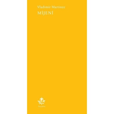 Míjení - Vladimír Martinec