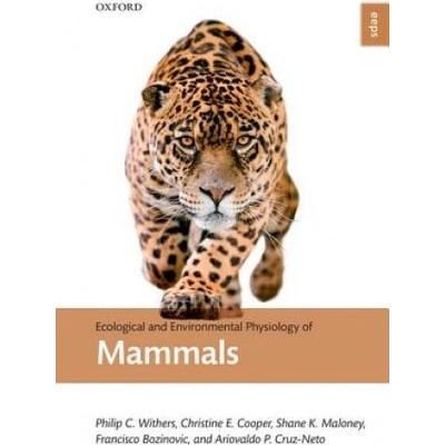 Ecological and Environmental Physiology of MaPhilip C. Withers, Christine E