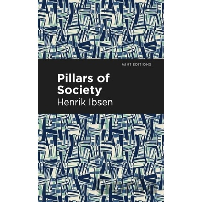 Pillars of Society - Henrik Ibsen