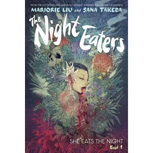 The Night Eaters: She Eats the Night (the Night Eaters Book #1) | Sana Takeda (ISBN: 9781419758706)