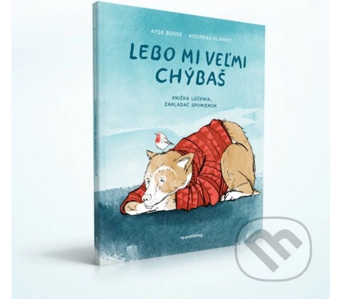 Lebo mi veľmi chýbaš