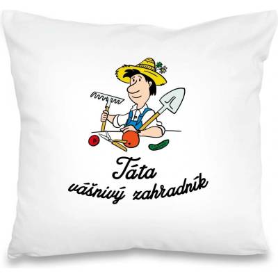 Hobbytriko Polštář pro tátu - Táta vášnivý zahradník Barva: Bílá