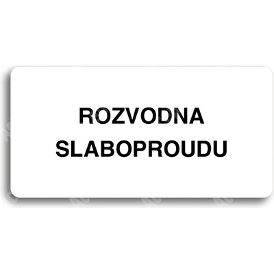 ACCEPT Piktogram ROZVODNA SLABOPROUDU - bílá tabulka - černý tisk bez rámečku