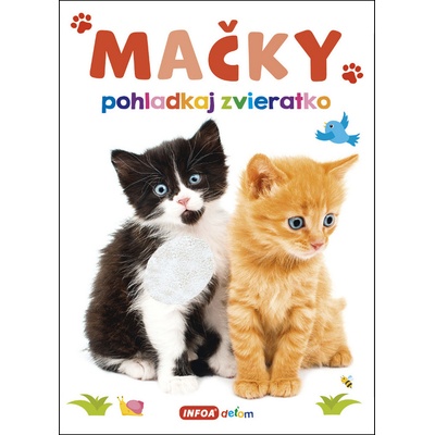 Pohladkaj zvieratko Mačky