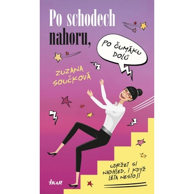 Po schodech nahoru, po čumáku dolů - Zuzana Součková