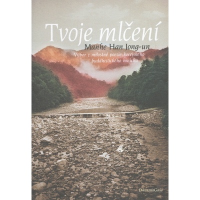 Tvoje mlčení - Jong-un Manhe Han