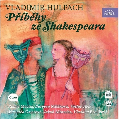 Příběhy ze Shakespeara - Vladimír Hulpach - čte Radúz Mácha