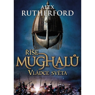 Říše Mughalů Vládce světa