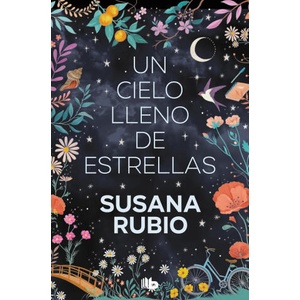 Un cielo lleno de estrellas (Las hermanas Luna 2) | SUSANA RUBIO (2024)
