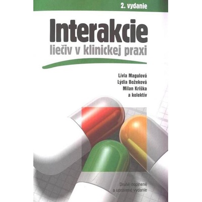 Interakcie liečiv v klinickej praxi - Lívia Magulová, Lýdia Božeková