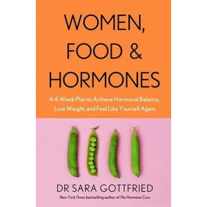Women, Food and Hormones | Sara Gottfried (ISBN: 9780349425108)