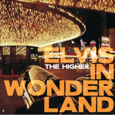 Elvis in wonderland - The Higher LP