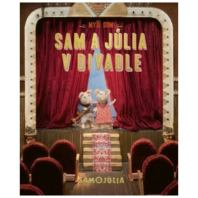 Myší dom Sam a Júlia v divadle – Hledejceny.cz
