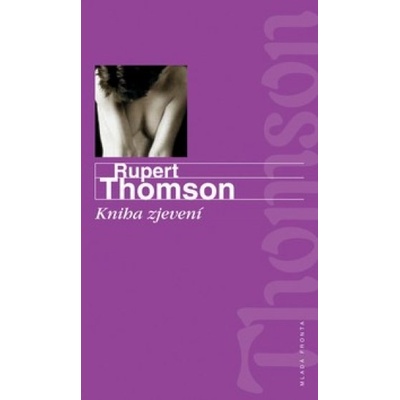 Kniha zjevení - Rupert Thomson