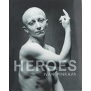 Heroes - Ivan Pinkava