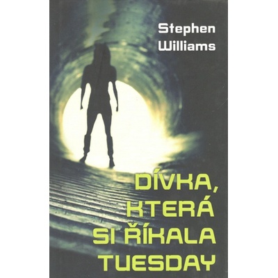 Dívka, která si říkala Tuesday