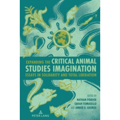 Expanding the Critical Animal Studies Imagination