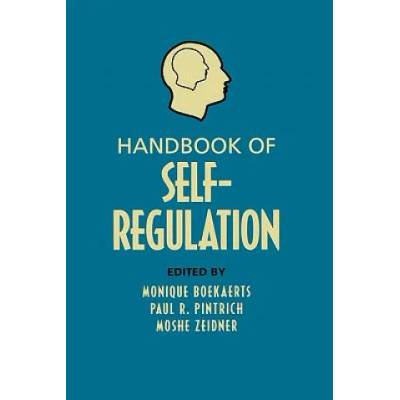 Handbook of Self-Regulation | Monique Boekaerts, Paul R. Pintrich, Moshe Zeidner