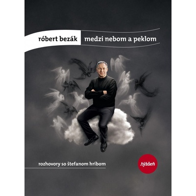 Róber Bezák: Medzi nebom a peklom - Štefan Hríb