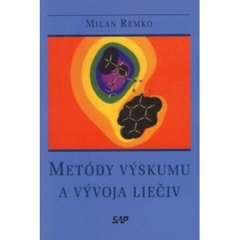 Remko Milan - Metódy výskumu a vývoja liečiv