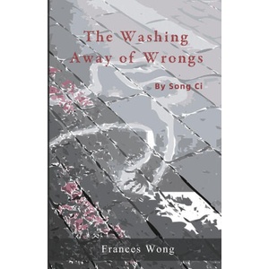 The Washing Away of Wrongs | Ci Song, Frances Wong (ISBN: 9781957144818)