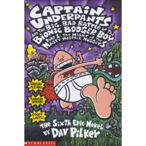 Big, Bad Battle of the Bionic Booger Boy Part One: The Night of the Nasty Nostril Nuggets | Dav Pilkey (ISBN: 9780439977364)