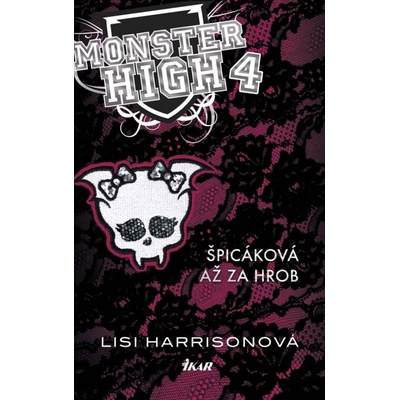 Monster High 4 - Špicáková až za hrob