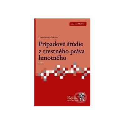 Prípadové štúdie z trestného práva hmotného - Tomáš Strémy