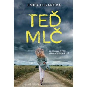 Teď mlč