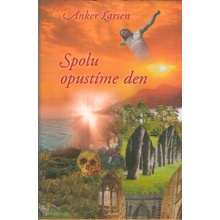 Spolu opustíme den - Anker Larsen