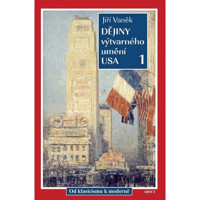 Dějiny výtvarného umění USA 1 - Jiří Vaněk