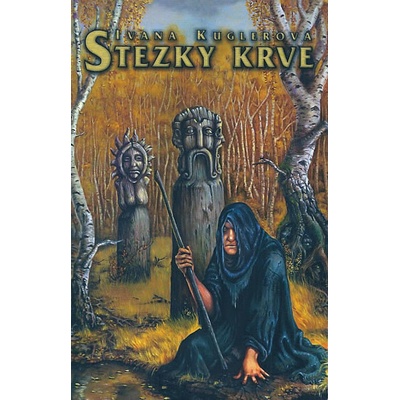 Stezky krve - Ivana Kuglerová