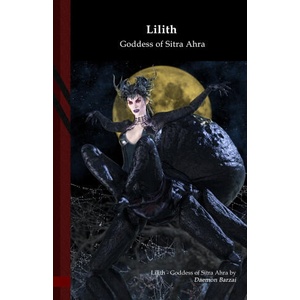 Lilith: Goddess of Sitra Ahra: Black Edition | Daemon Barzai (2021)
