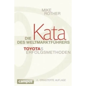 Die Kata des Weltmarktführers | Mike Rother, Silvia Kinkel (2013)