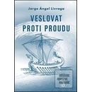 Veslovat proti proudu