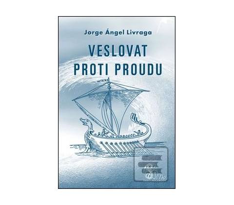 Veslovat proti proudu