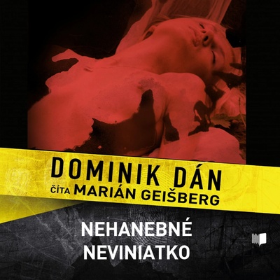 Nehanebné neviniatko - Dominik Dán - Číta Marián Geišberg