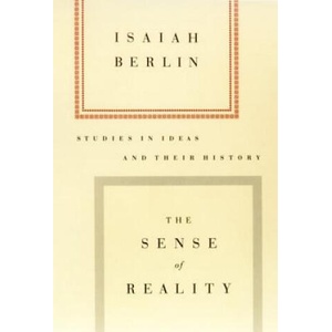 The Sense of Reality: Studies in Ideas and Their History | Isaiah Berlin, Patrick Gardiner, Henry Hardy (ISBN: 9780374525699)