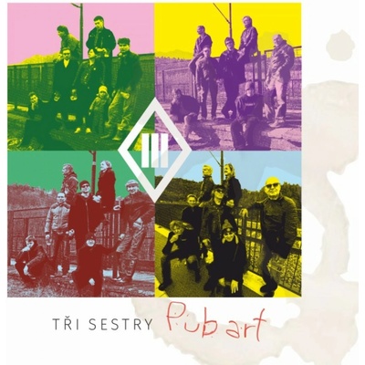 Tři sestry : Pub Art LP
