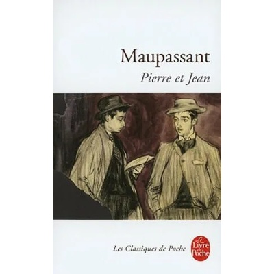 Pierre et Jean | Guy De Maupassant