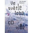 Ve světle toho, co víme