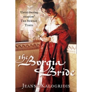 Borgia Bride | Jeanne Kalogridis (ISBN: 9780007148837)
