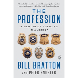 The Profession: A Memoir of Policing in America | Peter Knobler (ISBN: 9780525558217)