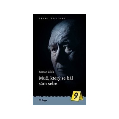 Muž, který se bál sám sebe - Roman Cílek