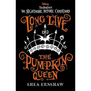 Long Live the Pumpkin Queen | Shea Ernshaw (ISBN: 9781800784536)