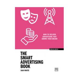 Smart Advertising Book | Dan White (ISBN: 9781915951182)
